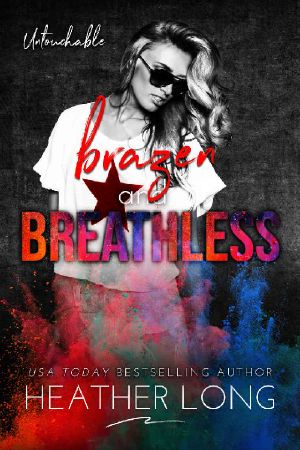 [Untouchable 06] • Brazen and Breathless